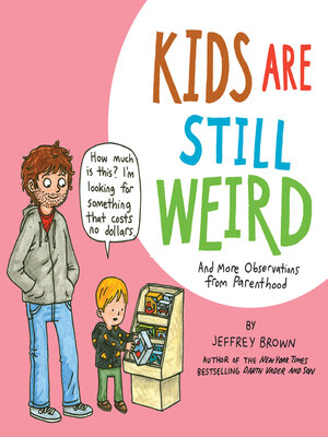 cover image of Kids Are Still Weird